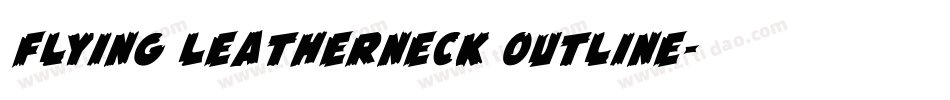Flying Leatherneck Outline字体转换